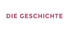 DIE GESCHICHTE